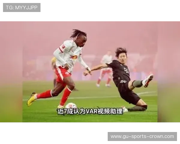 VAR视频助理裁判判罚为何仍常引争议?解读关键判罚逻辑